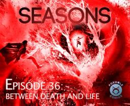 Between Death and Life episode cover