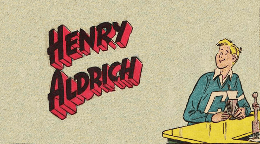 Henry Aldrich #1 - Changing Plans image number 0